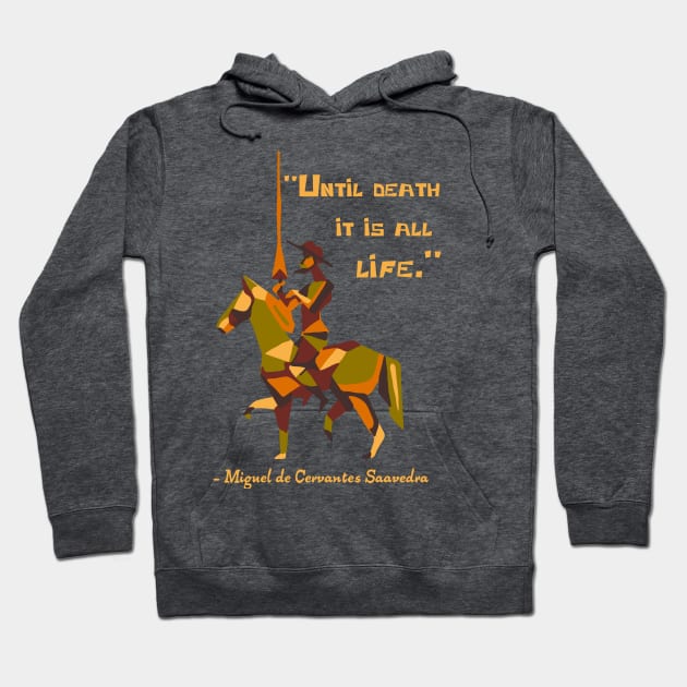 Don Quixote Quote Hoodie by Slightly Unhinged